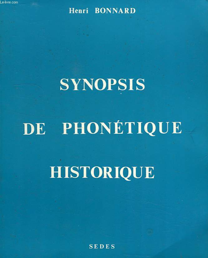 SYNOPSIS DE PHONETIQUE HISTORIQUE