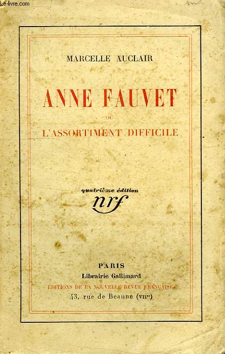 ANNE FAUVET, OU L'ASSORTIMENT DIFFICILE