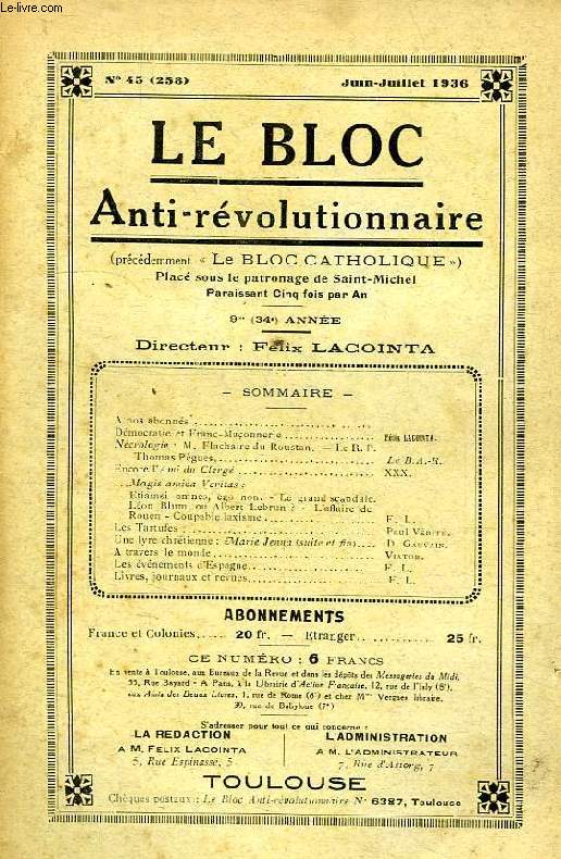 LE BLOC ANTI-REVOLUTIONNAIRE, 9e (34e ANNEE), N 45 (258), JUIN-JUILLET 1936