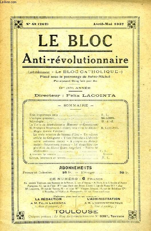 LE BLOC ANTI-REVOLUTIONNAIRE, 10e (35e ANNEE), N 49 (262), AVRIL-MAI 1937