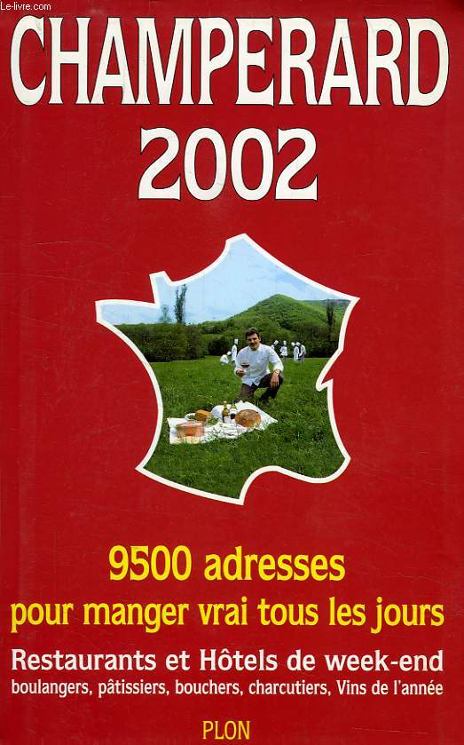 CHAMPERARD 2002, GUIDE GASTRONOMIQUE FRANCE