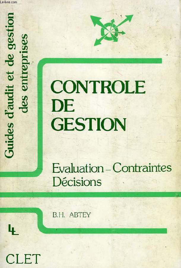 CONTROLE DE GESTION, EVALUATION, CONTRAINTES, DECISIONS
