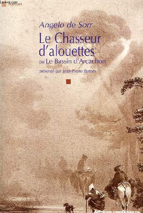 LE CHASSEUR D'ALOUETTES, OU LE BASSIN D'ARCACHON