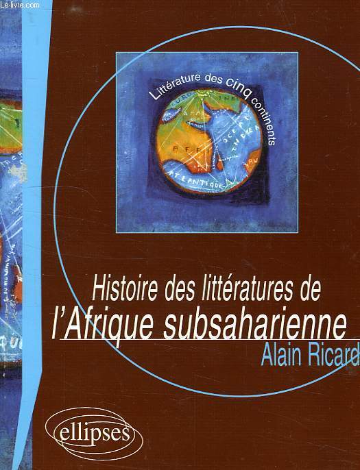 HISTOIRE DES LITTERATURES DE L'AFRIQUE SUBSAHARIENNE