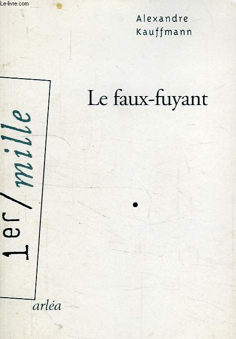 LE FAUX-FUYANT