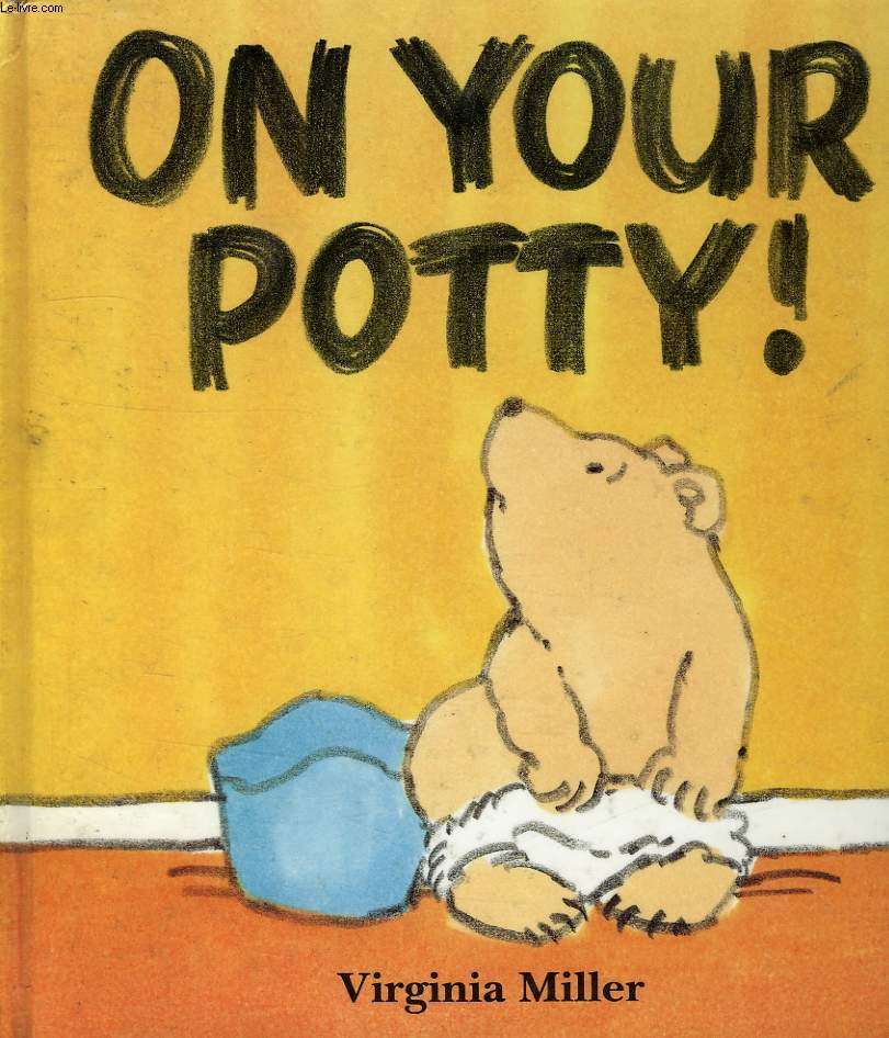ON YOUR POTTY !