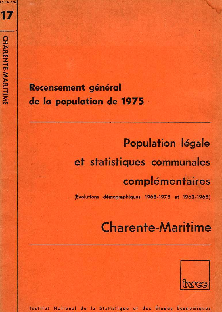 RECENSEMENT GENERAL DE LA POPULATION DE 1975, POPULATION LEGALE ET STATISTIQUES COMMUNALES COMPLEMENTAIRES, CHARENTE-MARITIME