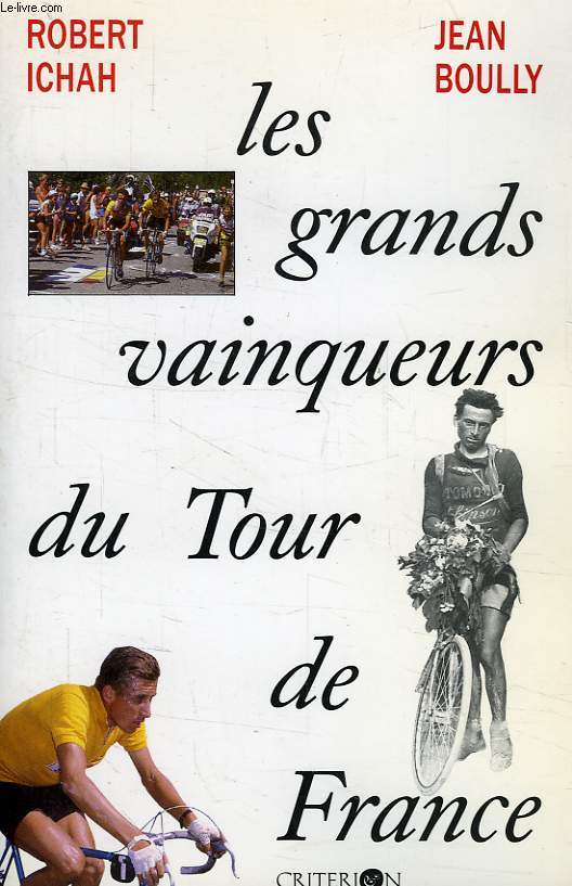 LES GRANDS VAINQUEURS DU TOUR DE FRANCE
