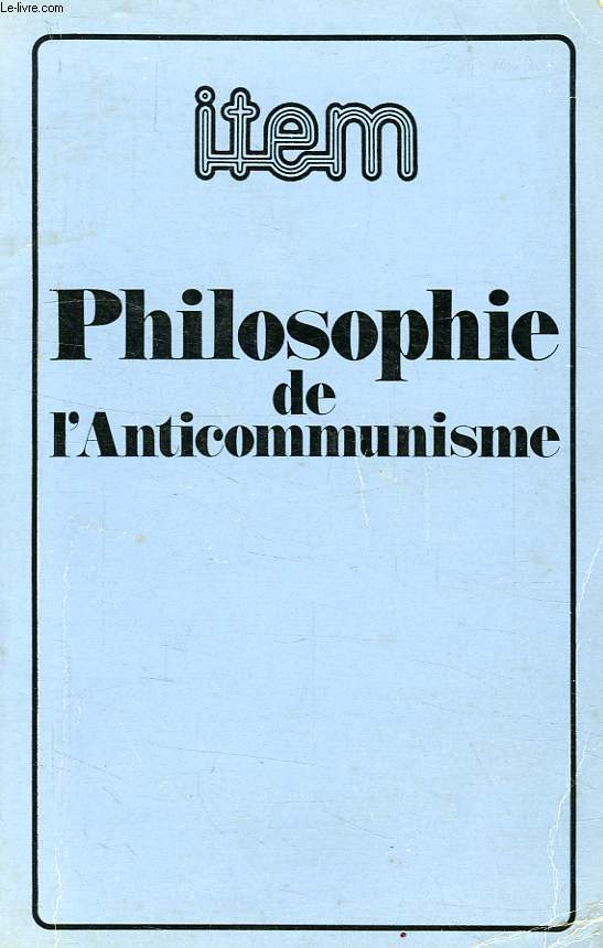ITEM, PHILOSOPHIE DE L'ANTICOMMUNISME, NOV. 1979