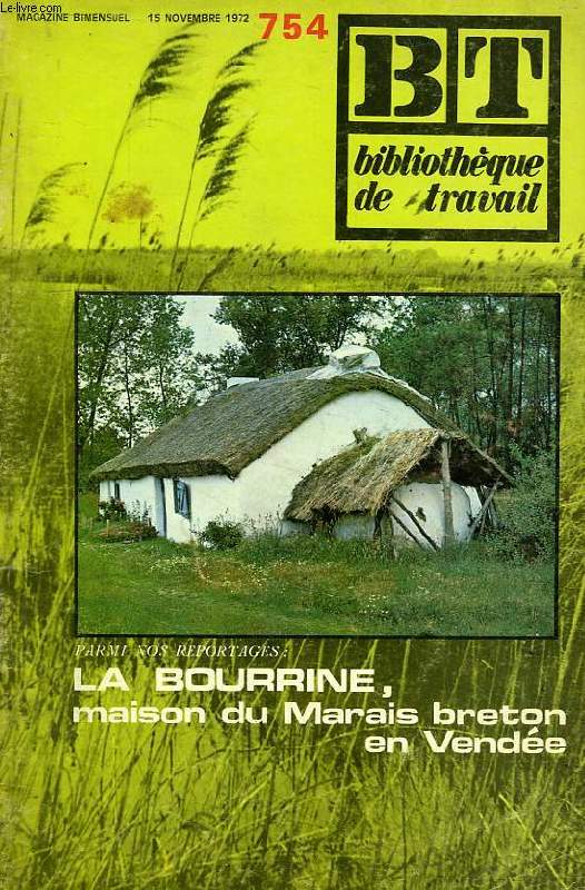 BT, BIBLIOTHEQUE DU TRAVAIL, N 754, NOV. 1972