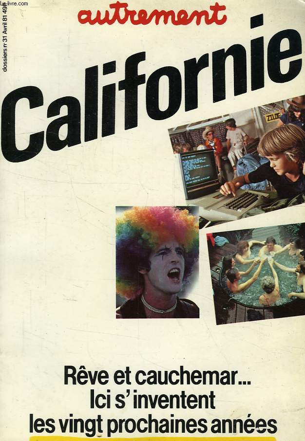 AUTREMENT, DOSSIER N 31, AVRIL 1981, CALIFORNIE