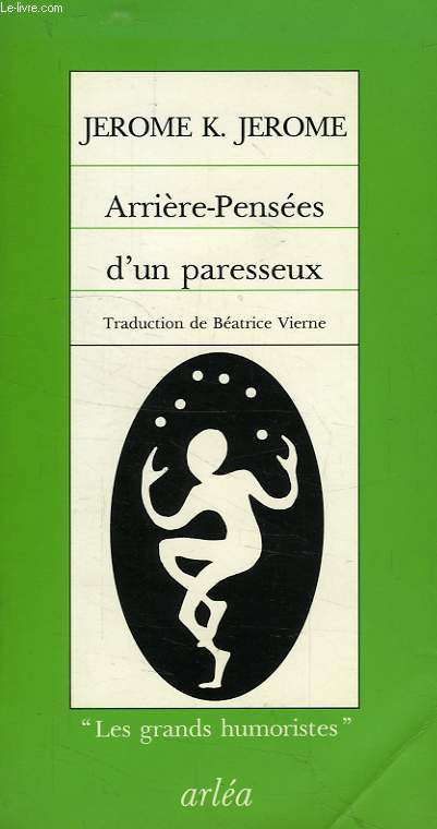 ARRIERE-PENSEES D'UN PARESSEUX
