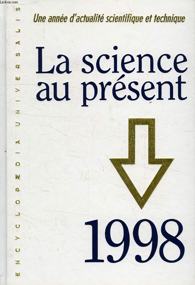 LA SCIENCE AU PRESENT, 1998
