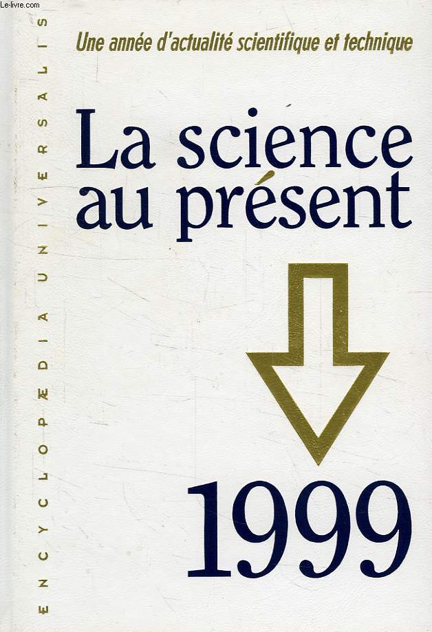 LA SCIENCE AU PRESENT, 1999