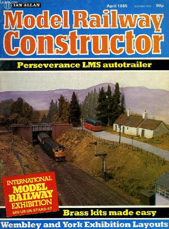 MODEL RAILWAY CONSTRUCTOR, VOL. 52, N 611, APRIL 1985