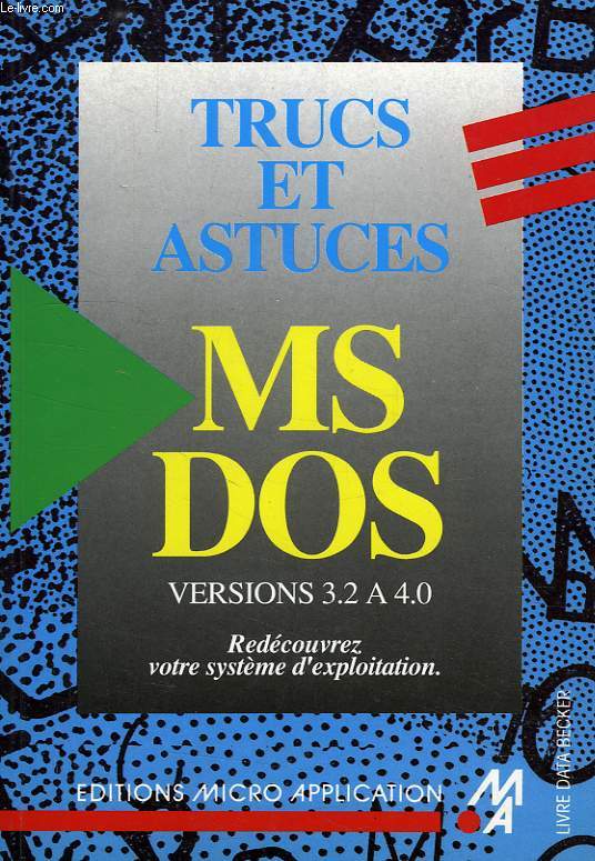 TRUCS ET ASTUCES MS-DOS