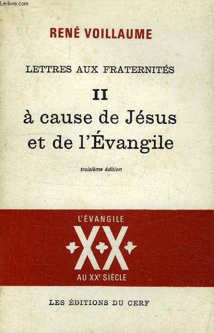 LETTRES AUX FRATERNITES, II, A CAUSE DE JESUS ET DE L'EVANGILE