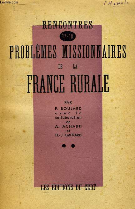 RENCONTRES, 17-18, PROBLEMES MISSIONNAIRES DE LA FRANCE RURALE
