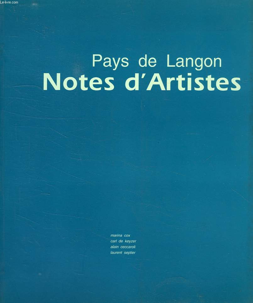 PAYS DE LANGON, NOTES D'ARTISTES