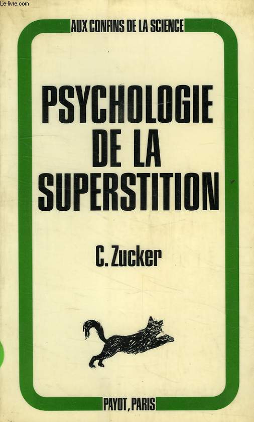 PSYCHOLOGIE DE LA SUPERSTITION