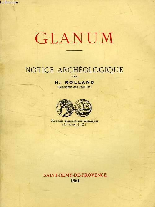 GLANUM, NOTICE ARCHEOLOGIQUE