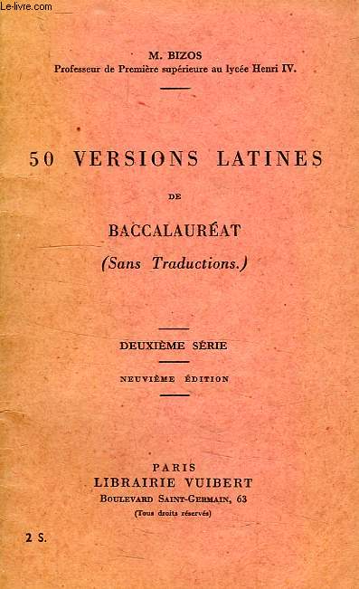 50 VERSIONS LATINES DE BACCALAUREAT (SANS TRADUCTIONS), 2e SERIE