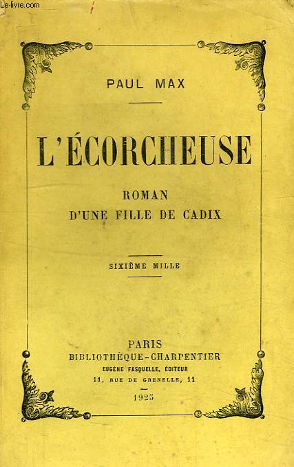 L'ECORCHEUSE, HISTOIRE D'UNE FILLE DE CADIX