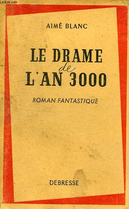 LE DRALE DE L'AN 3000