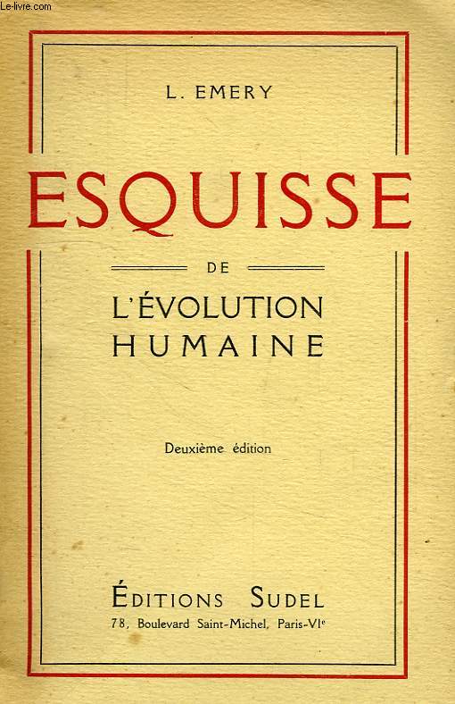 ESQUISSE DE L'EVOLUTION HUMAINE