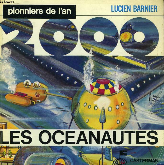 PIONNIERS DE L'AN 2000, LES OCEANAUTES