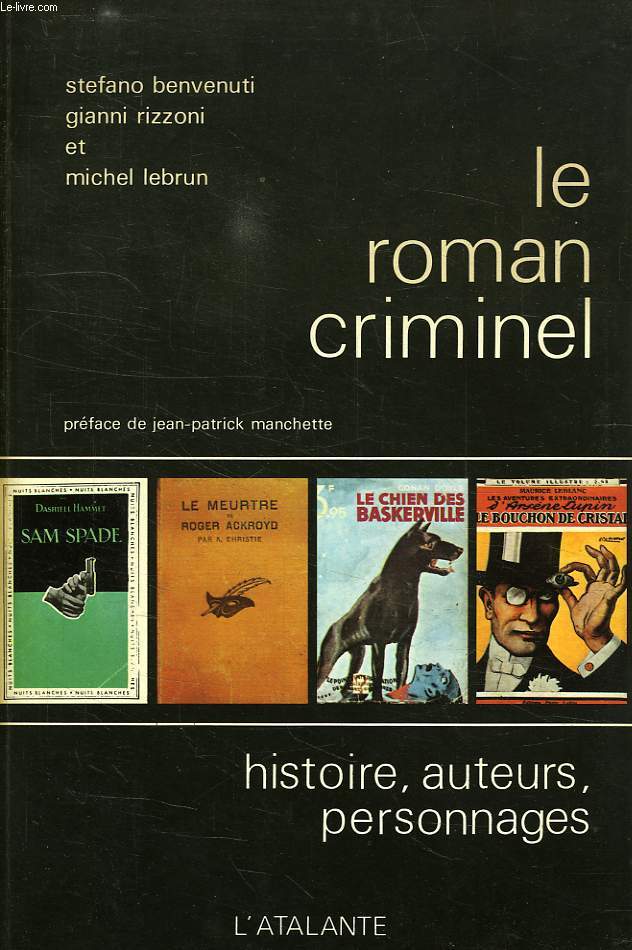LE ROMAN CRIMINEL, HISTOIRE, AUTEURS, PERSONNAGES