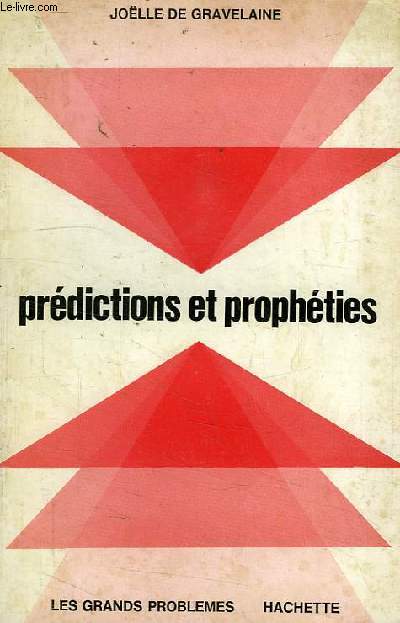 PREDICTIONS ET PROPHETIES