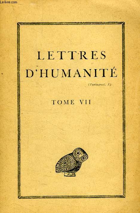 'LETTRES D'HUMANITE', TOME VII