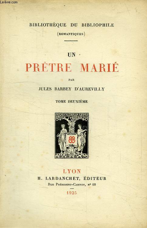UN PRETRE MARIE, TOME II