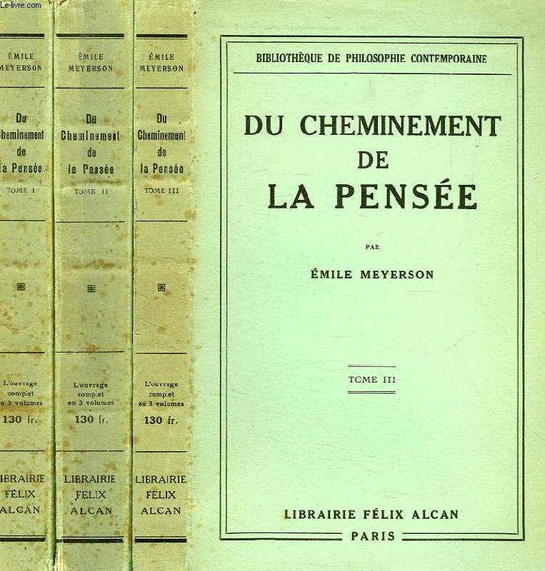 DU CHEMINEMENT DE LA PENSEE, 3 TOMES