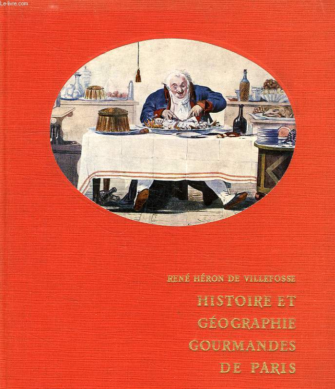 HISTOIRE ET GEOGRAPHIE GOURMANDES DE PARIS