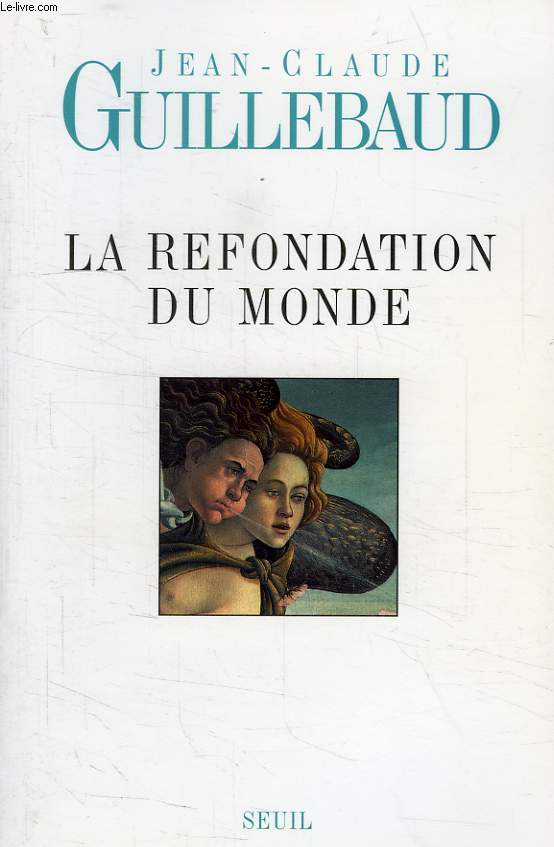 LA REFONDATION DU MONDE