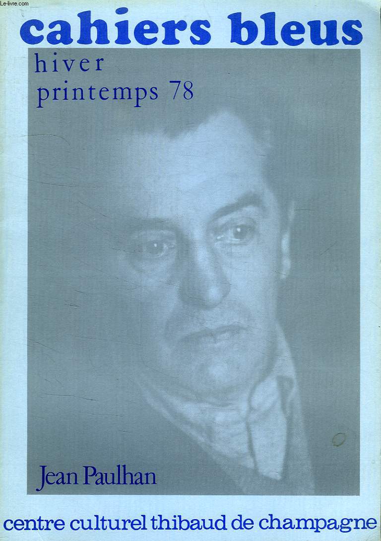 CAHIERS BLEUS, N 11, HIVER-PRINTEMPS 1978, JEAN PAULHAN