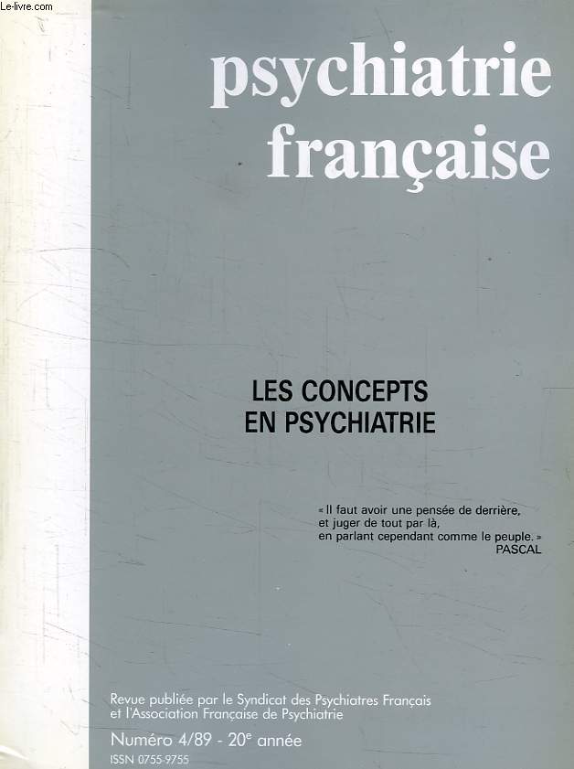PSYCHIATRIE FRANCAISE, 20e ANNEE, N 4, 1989, LES CONCEPTS EN PSYCHIATRIE