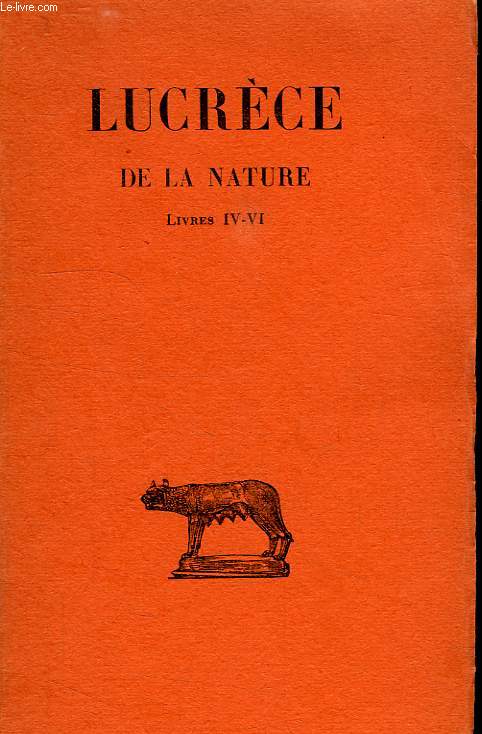 DE LA NATURE, TOME I (LIVRES IV-VI)