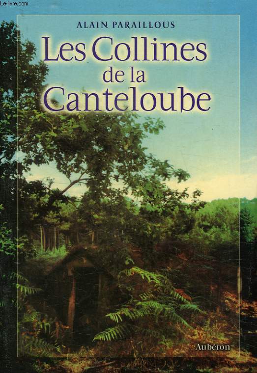 LES COLLINES DE LA CANTELOUBE