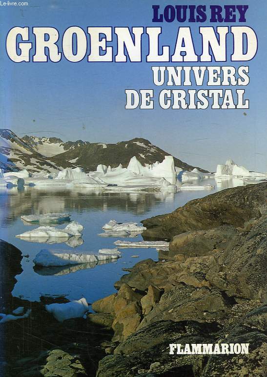 GROENLAND, UNIVERS DE CRISTAL