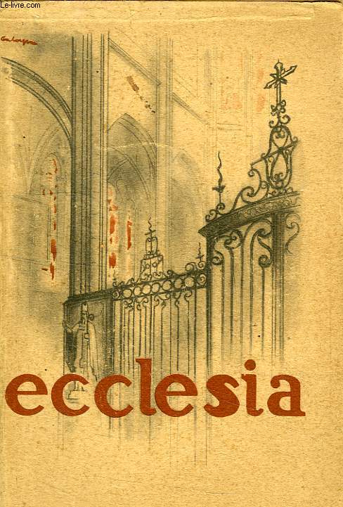 ECCLESIA, ENCYCLOPEDIE POPULAIRE DES CONNAISSANCES RELIGIEUSES