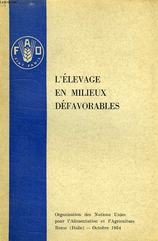 L'ELEVAGE EN MILIEUX DEFAVORABLES, ETUDE AGRICOLE FAO, N 1