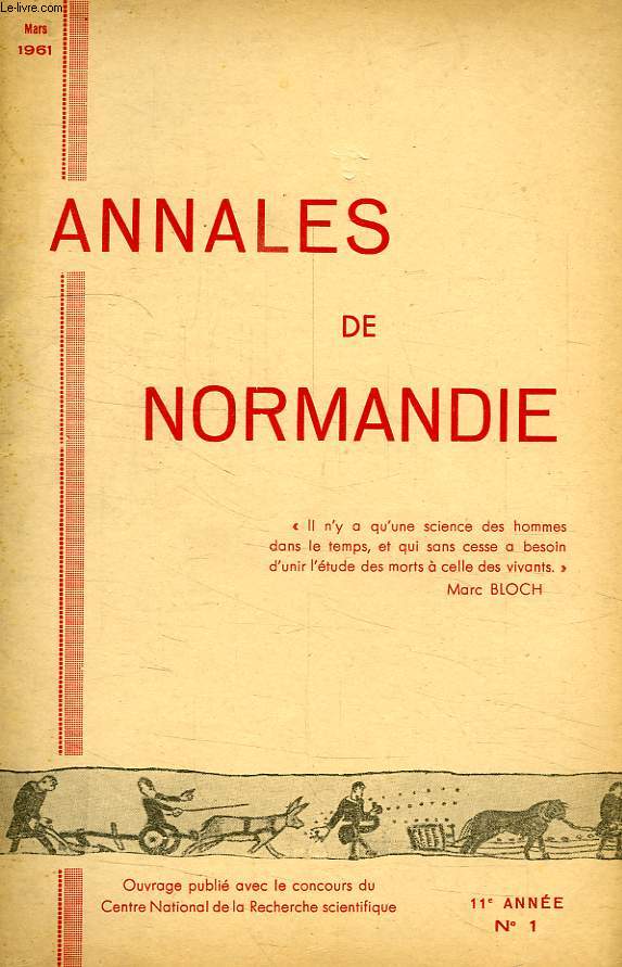 ANNALES DE NORMANDIE, 11e ANNEE, N 1, MARS 1961
