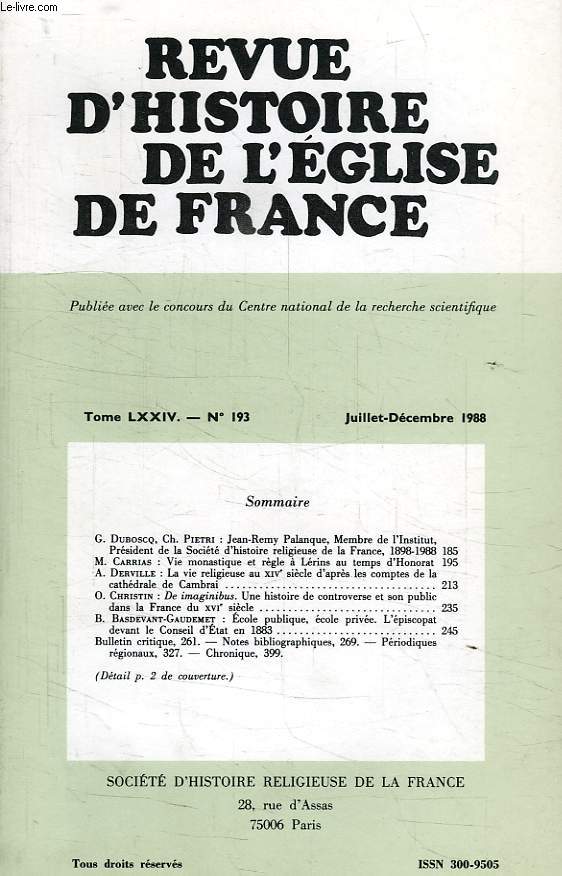 REVUE D'HISTOIRE DE L'EGLISE DE FRANCE, TOME LXXIV, N 193, JUILLET-DEC. 1988