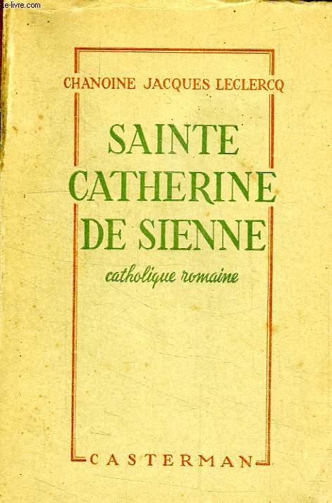 SAINTE CATHERINE DE SIENNE, CATHOLIQUE ROMAINE