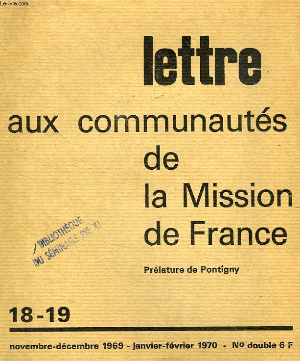 LETTRE AUX COMMUNAUTES DE LA MISSION DE FRANCE, N 18-19, NOV. 1969 - FEV. 1970