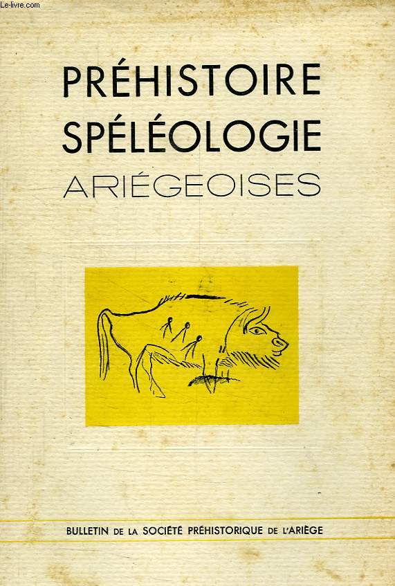 PREHISTOIRE SPELEOLOGIE ARIEGEOISES, TOME V, 1950