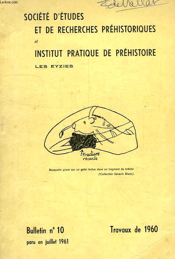 SOCIETE D'ETUDES ET DE RECHERCHES PREHISTORIQUES, LES EYZIES, N 10, 1960